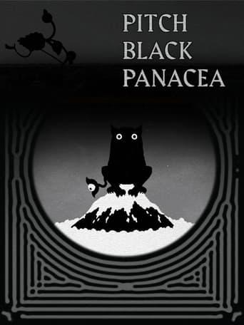 Pitch Black Panacea