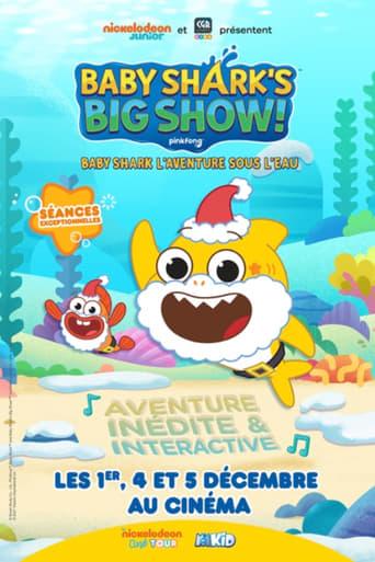 Baby Shark's Big Show !