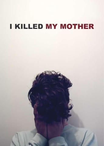 I Killed My Mother