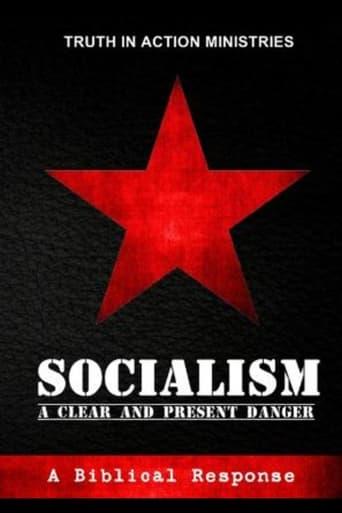 Socialism: A Clear and Present Danger