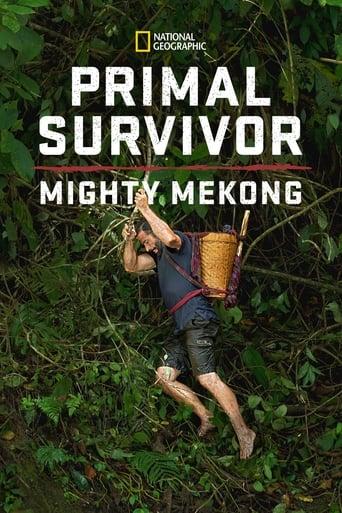 Primal Survivor: Mighty Mekong