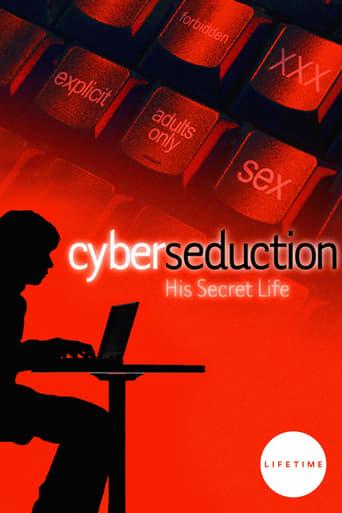 Cyber Seduction: His Secret Life