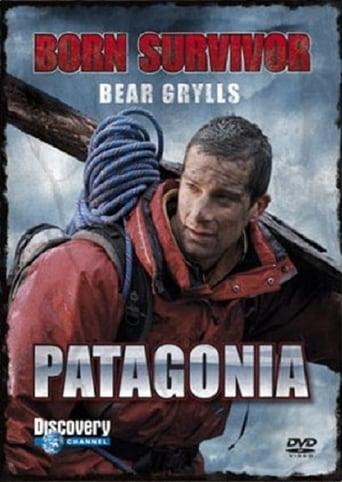 Bear Grylls: Born Survivor - Patagonia