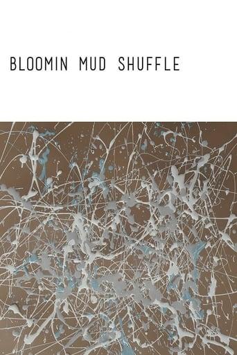 Bloomin Mud Shuffle