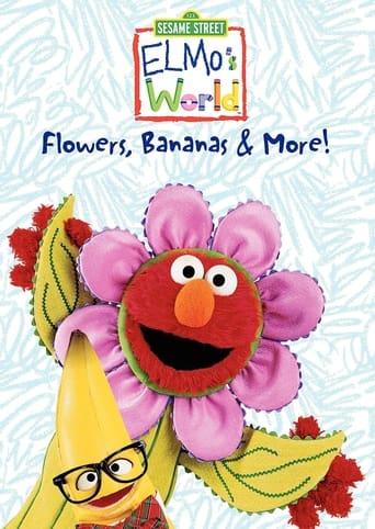 Sesame Street: Elmo's World: Flowers, Bananas & More!