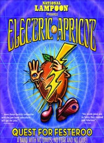 National Lampoon Presents Electric Apricot: Quest for Festeroo