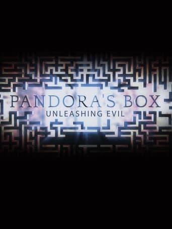 Pandora's Box: Unleashing Evil