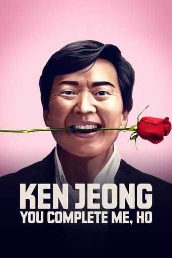 Ken Jeong: You Complete Me, Ho