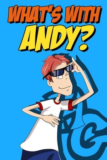 What's with Andy?